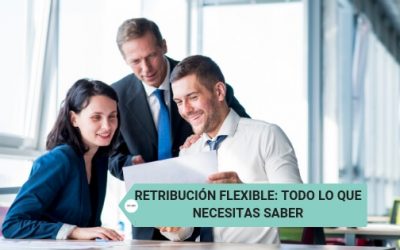 Retribución flexible: todo lo que necesitas saber