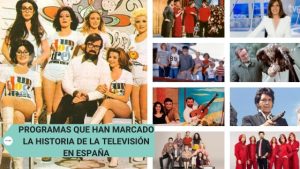 PROGRAMAS QUE HAN MARCADO LA HISTORIA DE LA TELEVISIÓN